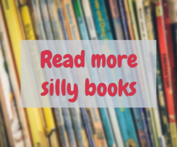 Read More silly books