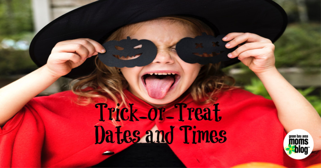 Planning your trick-or-treat route? Here is a comprehensive list of dates and times in Green Bay and the surrounding areas.