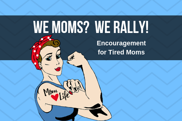 We Moms? We Rally!