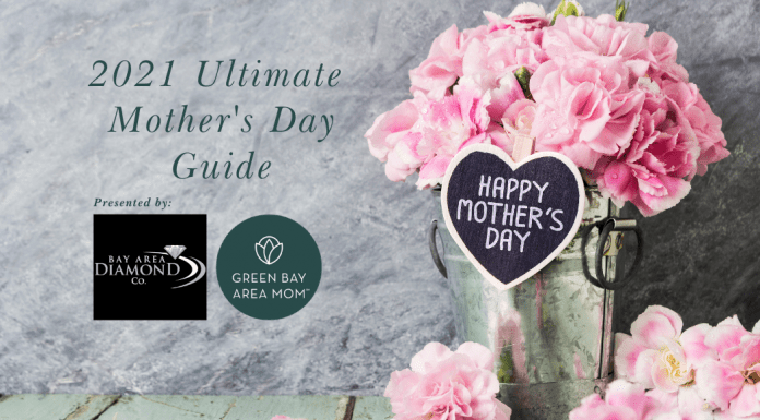 Mother's Day Guide Green Bay Area Mom; Mother's Day Green Bay; Mother's Day Appleton; Mother's Day Gift Ideas