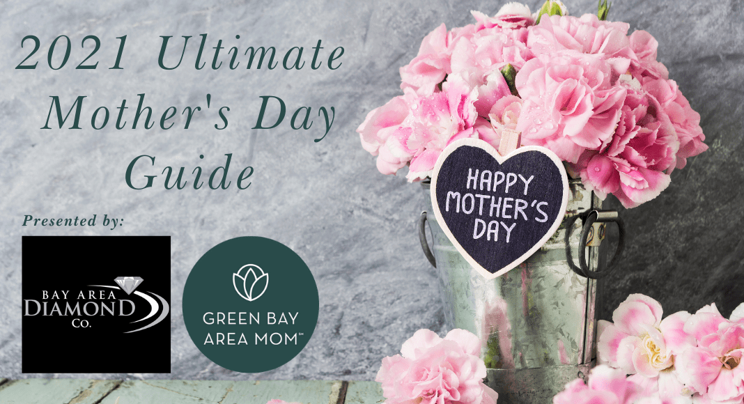 Ultimate Mother's Day Guide | Green Bay Area Mom