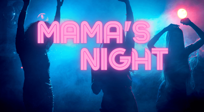 5 reasons to attend Mama's Night